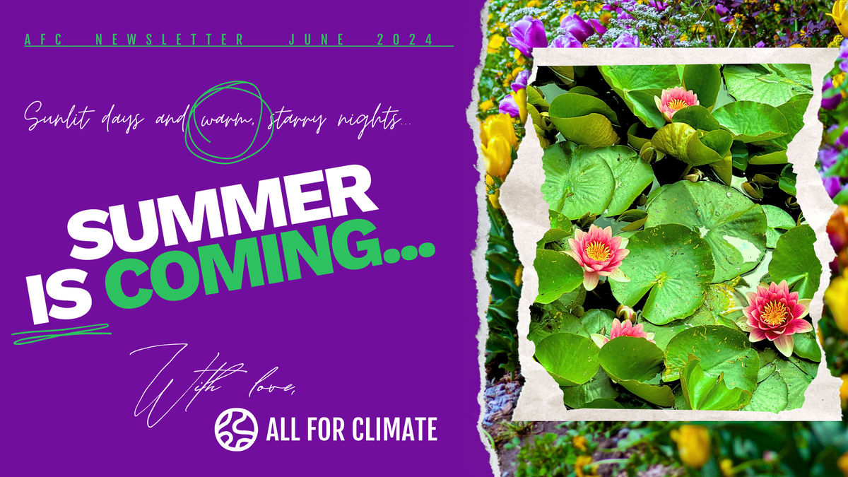 Green flowers on right, newsletter title on left. "Sunlit days, warm nights... SUMMER IS COMING..." on purple background.
