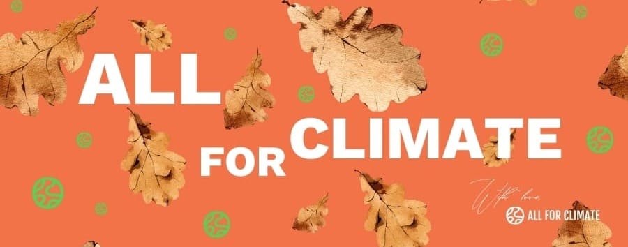 All for Climate written in white text over an orange background decorated with autumn leaves